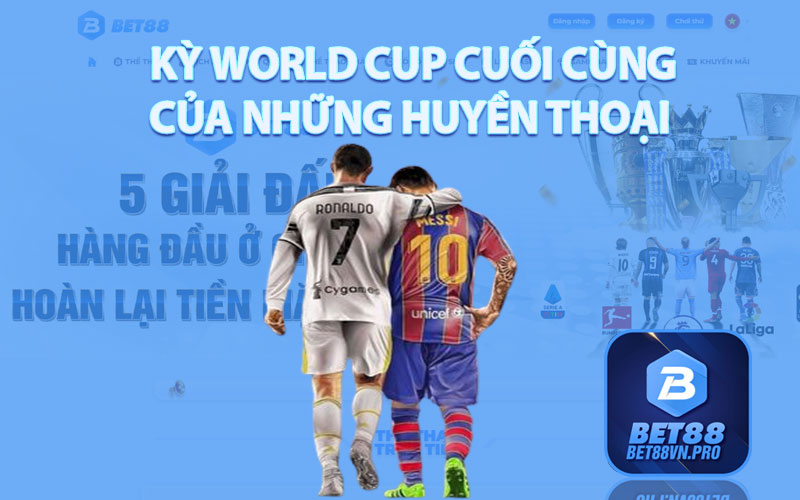 Kỳ World Cup Cuối Cùng Của Những Huyền Thoại