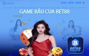 Game Bầu Cua Bet88